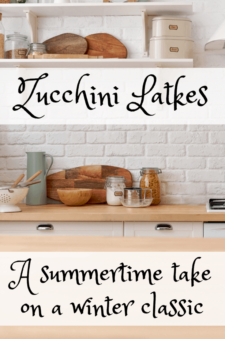 Kitchen image white with text saying Zucchini Latkes
