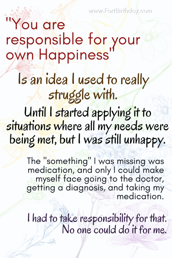 Pinterest Pin You are responsible for your own happiness Mommy Self Care
